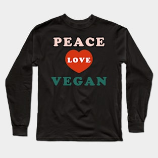 Peace Love Vegan Long Sleeve T-Shirt